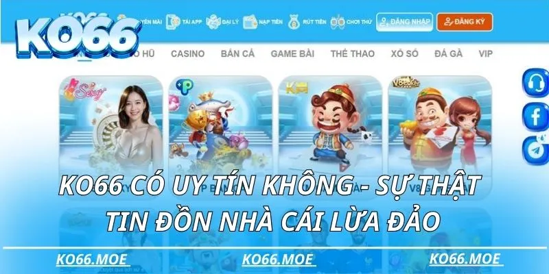 KO66 có uy tín không