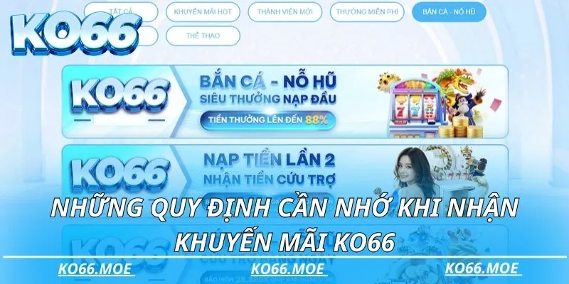 Những quy định cần nhớ khi nhận khuyến mãi Ko66