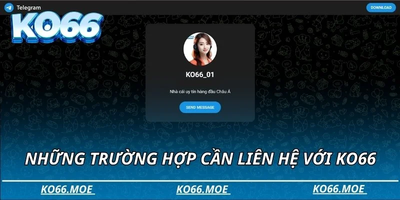 Những trường hợp cần liên hệ với Ko66